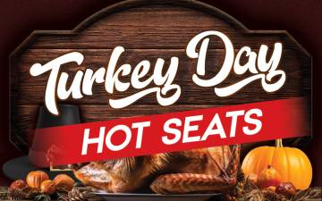 Turkey Day Hot Seats