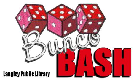 Langley Public Library Hosting 10th Annual Bunco Bash Friday