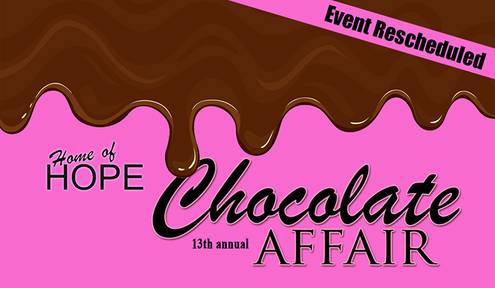 Due to Severe Weather Forecast, Home of Hope Reschedules Annual Chocolate Affair