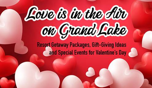 Love Is in the Air on Grand Lake This Valentines Day