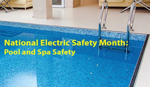 Pool and spa safety Recognizing National Electric Safety Month