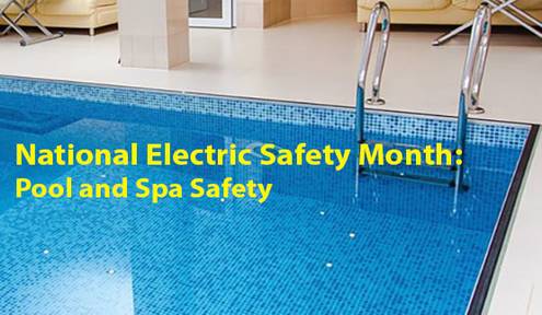 National Electric Safety Month: Pool and Spa