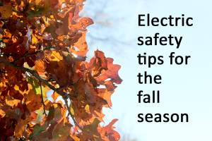Electric safety tips for the fall season
