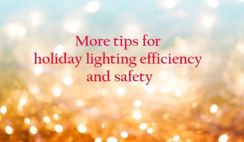 Power for Progress: More tips for holiday lighting efficiency, safety